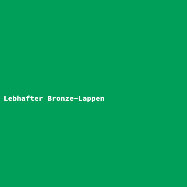 Lebhafter Bronze-Lappen