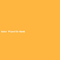 Gute Plastik-Bank